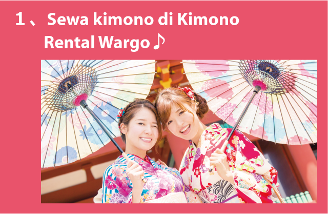 Sewa kimono di Kimono Rental Wargo♪