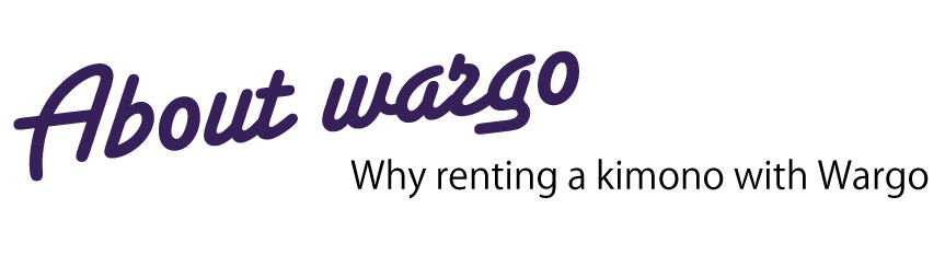 Why renting a kimono with Wargo